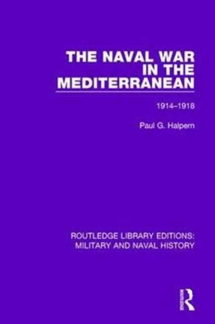 The Naval War in the Mediterranean - 1914-1918