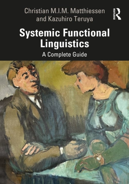 Systemic Functional Linguistics - A Complete Guide