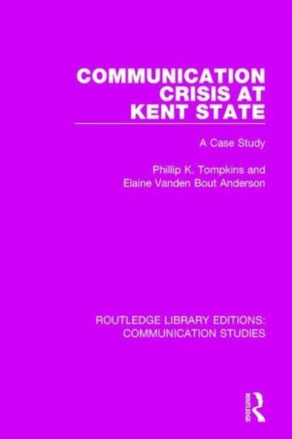 Communication Crisis at Kent State - A Case Study