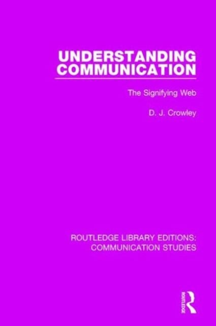Understanding Communication - The Signifying Web