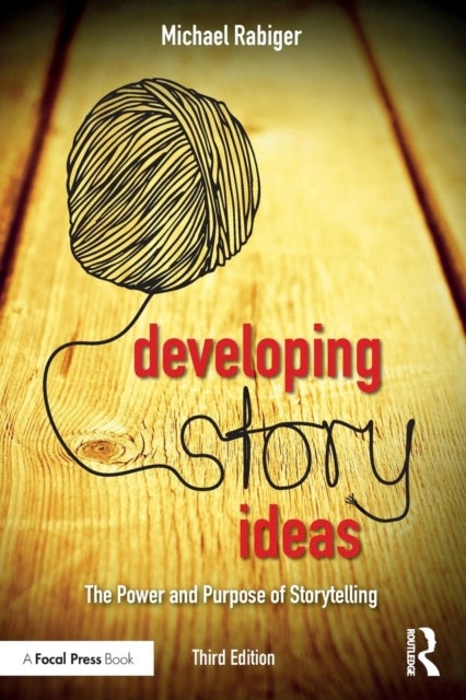 Developing Story Ideas - The Power and Purpose of Storytelling