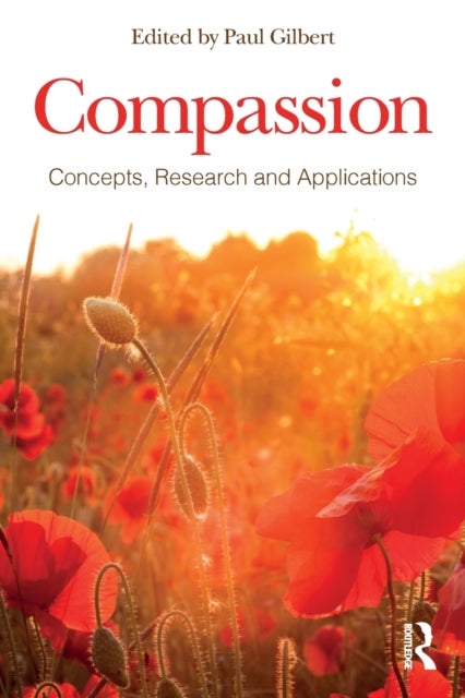 Compassion - Concepts, Research and Applications