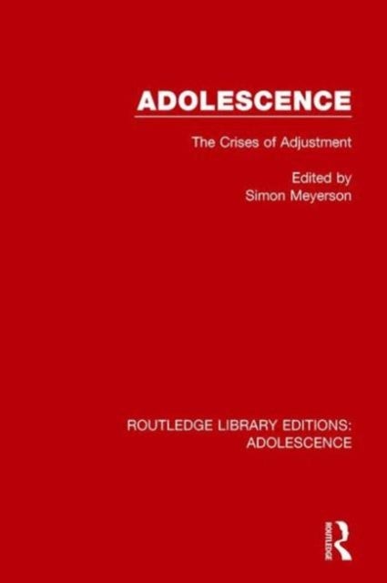 Adolescence - The Crises of Adjustment