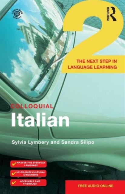 Colloquial Italian 2 - The Next Step in Language Learning