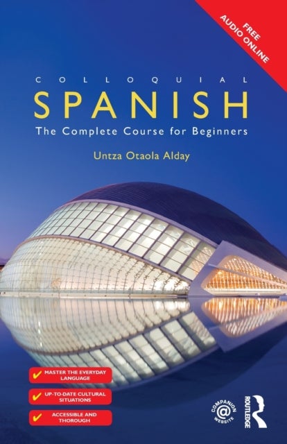 Colloquial Spanish - The Complete Course for Beginners