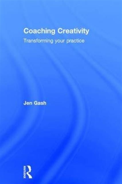 Coaching Creativity - Transforming your practice