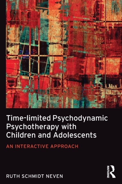 Time-limited Psychodynamic Psychotherapy with Children and Adolescents - An interactive approach