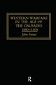 Western Warfare in the Age of the Crusades 1000-1300