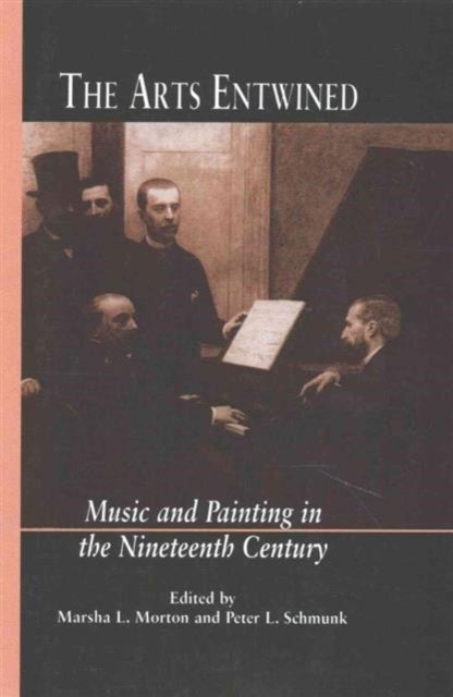 The Arts Entwined - Music and Painting in the Nineteenth Century
