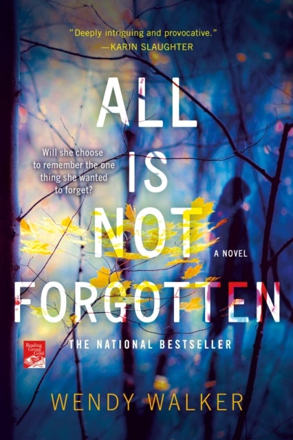 All Is Not Forgotten - A Novel
