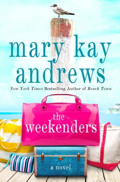 The Weekenders - A Novel