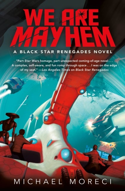 We Are Mayhem - A Black Star Renegades Novel
