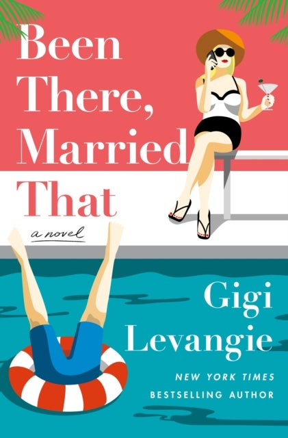 Been There, Married That - A Novel