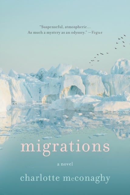 Migrations - A Novel