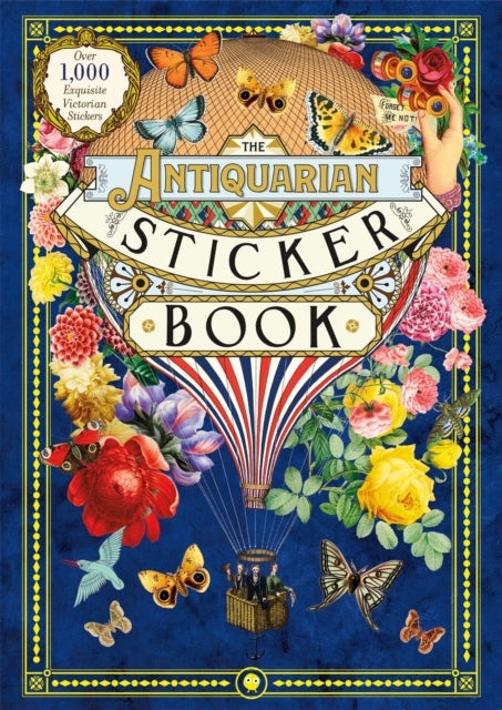 The Antiquarian Sticker Book - An Illustrated Compendium of Adhesive Ephemera