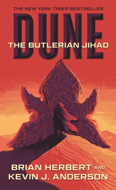 The Butlerian Jihad - Book One of the Legends of Dune Trilogy
