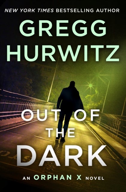 Out of the Dark - An Orphan X Novel