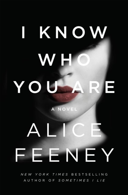 I Know Who You Are - A Novel