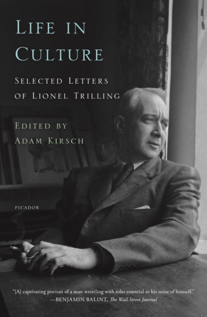 Life in Culture - Selected Letters of Lionel Trilling
