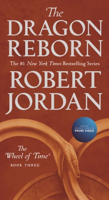 The Dragon Reborn - Book Three of 'The Wheel of Time'