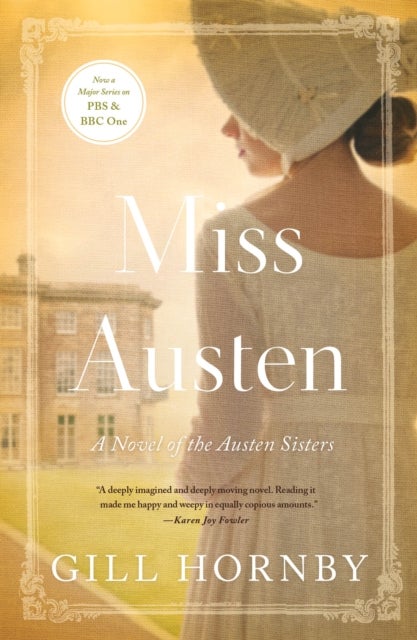 Miss Austen - A Novel of the Austen Sisters