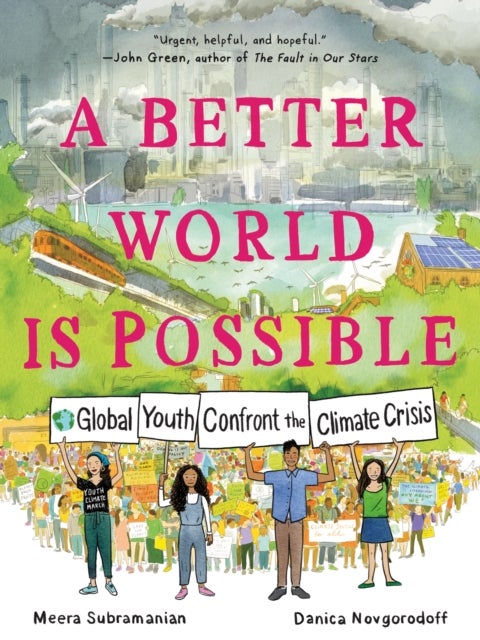 A Better World Is Possible - Global Youth Confront the Climate Crisis