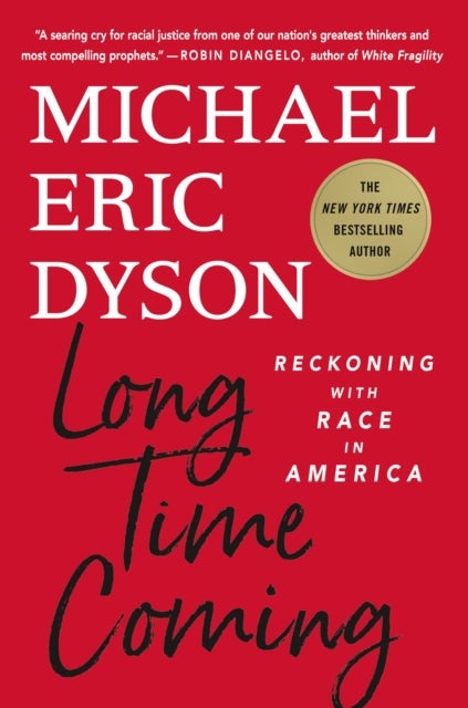 Long Time Coming - Reckoning with Race in America