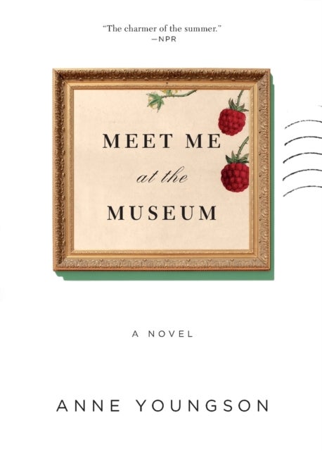Meet Me at the Museum - A Novel