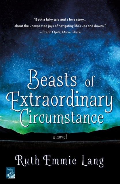 Beasts of Extraordinary Circumstance - A Novel