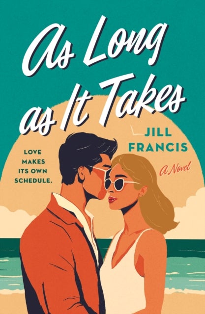 As Long as It Takes - A Novel