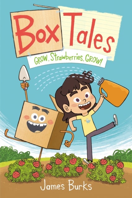 Box Tales: Grow, Strawberries, Grow! - (Box Tale Volume 1 )