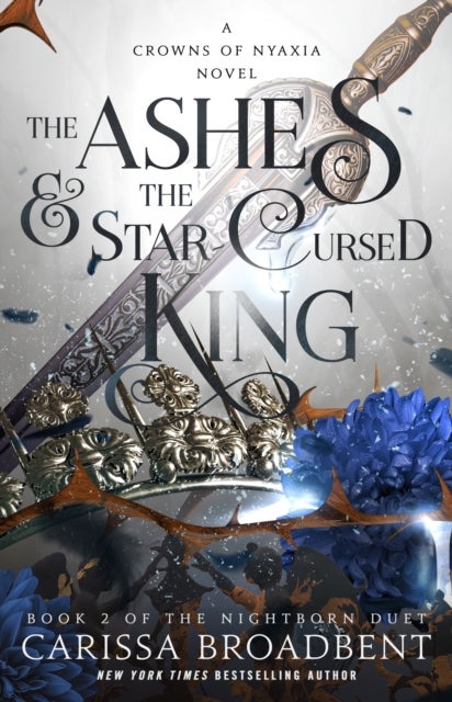 Ashes & the Star-Cursed King - Book 2 of the Nightborn Duet
