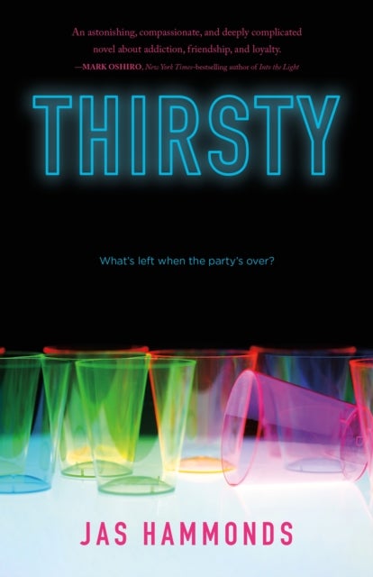 Thirsty: A Novel - A Novel