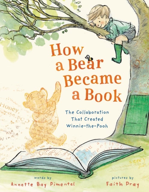 How a Bear Became a Book - The Collaboration That Created Winnie-the-Pooh