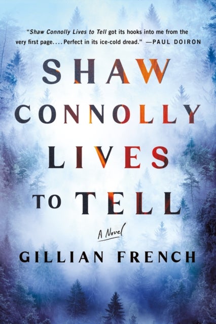Shaw Connolly Lives to Tell - A Novel