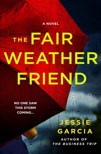 The Fair-Weather Friend - A Novel