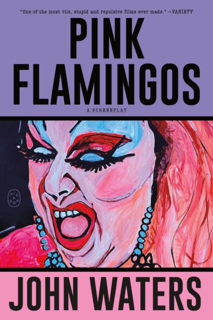 Pink Flamingos - A Screenplay