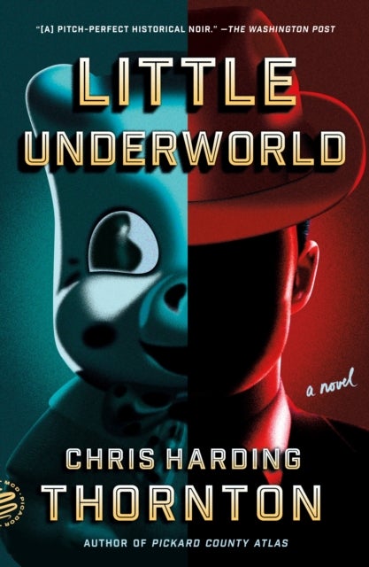 Little Underworld - A Novel