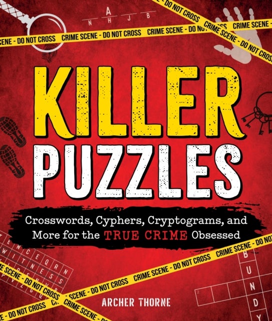 Killer Puzzles - Crosswords, Cyphers, Cryptograms, and More for the True Crime Obsessed