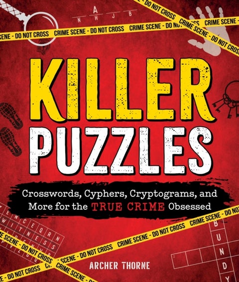 Killer Puzzles - Crosswords, Cyphers, Cryptograms, and More for the True Crime Obsessed