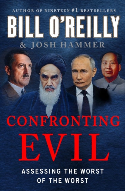 Confronting Evil - Assessing the Worst of the Worst