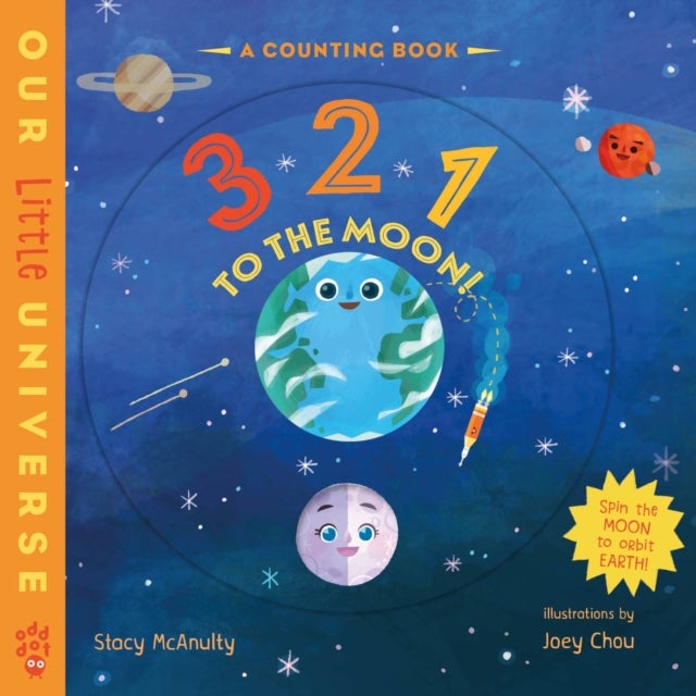 3 2 1 to the Moon! - A Counting Book