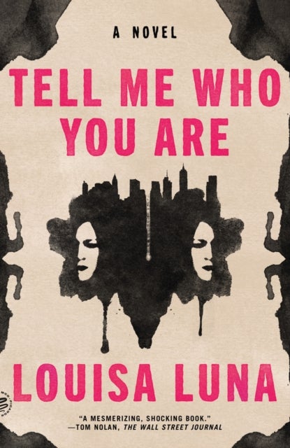 Tell Me Who You Are - A Novel