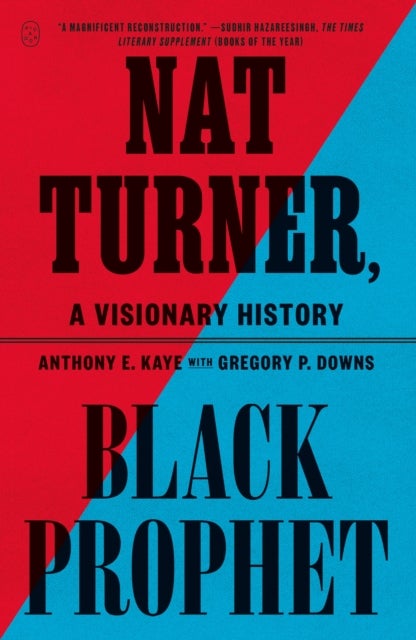 Nat Turner, Black Prophet - A Visionary History