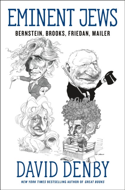 Eminent Jews - Bernstein, Brooks, Friedan, Mailer