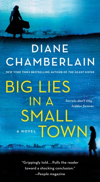 Big Lies in a Small Town - A Novel