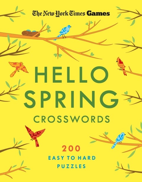 New York Times Games Hello Spring Crosswords - 200 Easy to Hard Puzzles