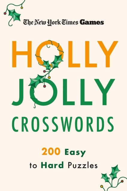 New York Times Games Holly Jolly Crosswords - 200 Easy to Hard Puzzles