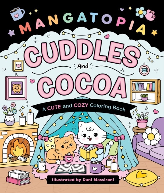 Mangatopia: Cuddles and Cocoa - A Cute and Cozy Coloring Book