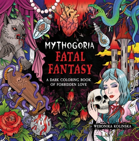 Mythogoria: Fatal Fantasy - A Dark Coloring Book of Forbidden Love